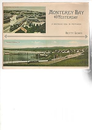 Bild des Verkufers fr MONTEREY BAY, YESTERDAY: A Nostalgic Era in Postcards, Featuring the Works of Architect William H. Weeks. zum Verkauf von Bookfever, IOBA  (Volk & Iiams)