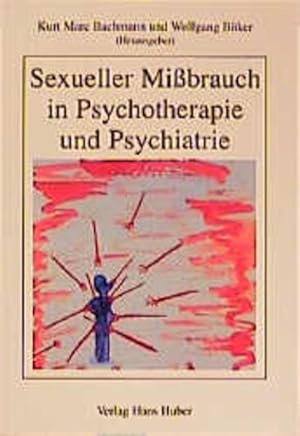 Bild des Verkufers fr Sexueller Missbrauch in Psychotherapie und Psychiatrie. zum Verkauf von Wissenschaftl. Antiquariat Th. Haker e.K