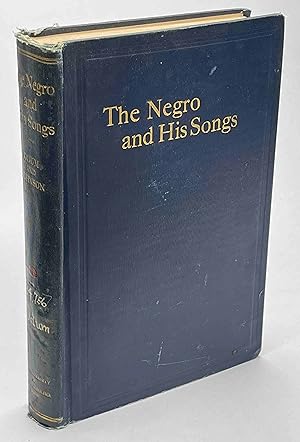 Immagine del venditore per THE NEGRO AND HIS SONGS: A Study of Typical Negro Songs in the South. venduto da Bookfever, IOBA  (Volk & Iiams)