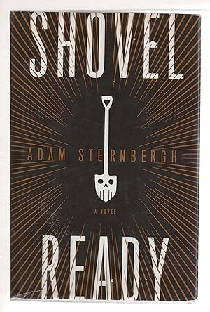 Seller image for SHOVEL READY. for sale by Bookfever, IOBA  (Volk & Iiams)