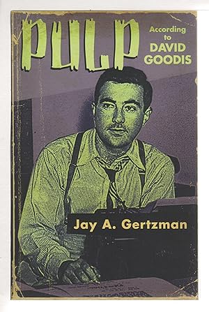 Seller image for PULP ACCORDING TO DAVID GOODIS. for sale by Bookfever, IOBA  (Volk & Iiams)