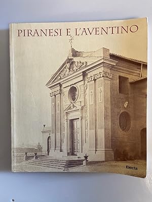 Image du vendeur pour Piranesi e l'Aventino. Catalogo della mostra (Roma, 1998). mis en vente par Wissenschaftl. Antiquariat Th. Haker e.K