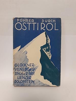 Imagen del vendedor de Fhrer durch Osttirol Glockner-, Venediger-, Schobergruppe, Lienzer Dolomiten a la venta por Antiquariat Buchkauz