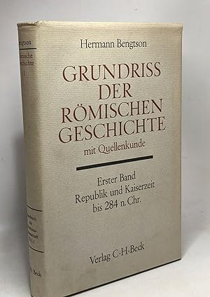 Seller image for Grundnriss der rmischen geschichte mit quellenkund - Erster band - Republik und kaserzeit bis 284 n. chr for sale by crealivres