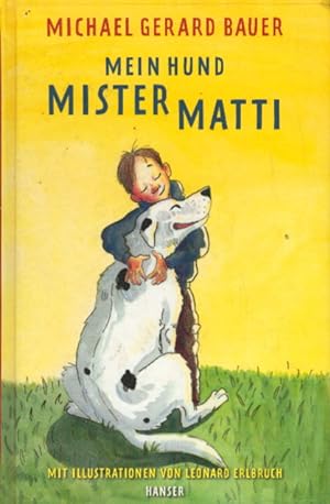 Seller image for Mein Hund Mister Matti for sale by AMAHOFF- Bookstores
