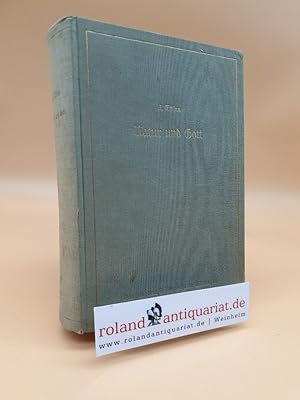 Seller image for Natur und Gott : Ein Versuch zur Verstndigung zwischen Naturwissenschaft und Theologie for sale by Roland Antiquariat UG haftungsbeschrnkt