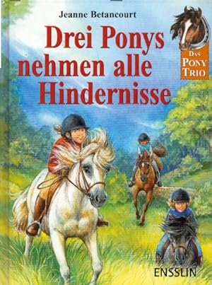 Seller image for Drei Ponys nehmen alle Hindernisse for sale by AMAHOFF- Bookstores