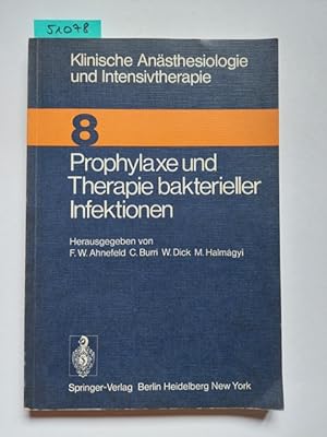 Prophylaxe und Therapie bakterieller Infektionen : Workshop Januar 1975. hrsg. von F. W. Ahnefeld...