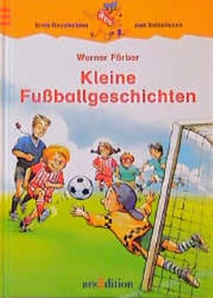 Kleine Fussballgeschichten (Känguru - Erste Geschichten zum Selberlesen / Ab 7 Jahre)