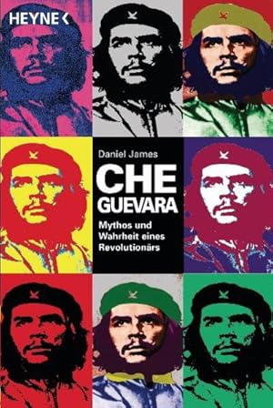 Bild des Verkufers fr Che Guevara: Mythos und Wahrheit eines Revolutionrs zum Verkauf von Gerald Wollermann