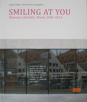 Bild des Verkufers fr Smiling at you. Sharone Lifschitz: Works 2000 - 2014. zum Verkauf von Antiquariat Bernd Preler