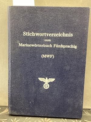 Stichwortverzeichnis zum Marienewörterbuch Fünfsprachig (MWF) deutsch, englisch, französisch, spa...