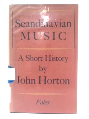 Bild des Verkufers fr Scandinavian Music; a Short History zum Verkauf von World of Rare Books
