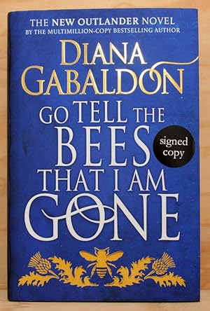 Seller image for Go Tell The Bees That I Am Gone (UK Signed Copy) for sale by Just Fiction Books