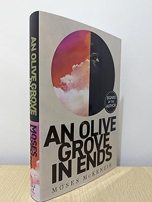 An Olive Grove in Ends (Signed First Edition)