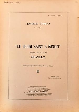 Le Jeudi Saint à minuit, extrait de la Suite Sevilla. Transcription pour violoncelle et piano par...