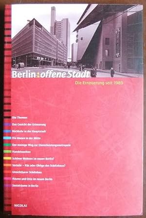 Bild des Verkufers fr Berlin: offene Stadt; Teil: Bd. 2., Die Erneuerung seit 1989. zum Verkauf von Antiquariat Blschke