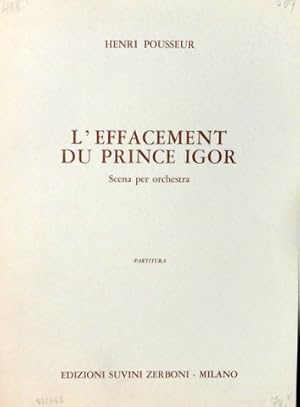 L`effacement du Prince Igor. Scena per orchestra. Partitura