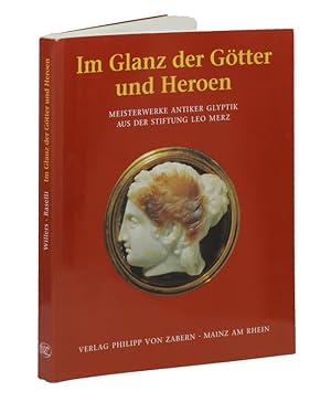 Image du vendeur pour Im Glanz der Gotter und Heroen. Meisterwerke Antiker Glyptik aus der Stiftung Leo Merz. mis en vente par Prior Books Ltd