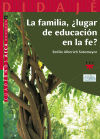 Seller image for FAMILIA. LA, LUGAR DE EDUCACION EN LA FE? for sale by AG Library