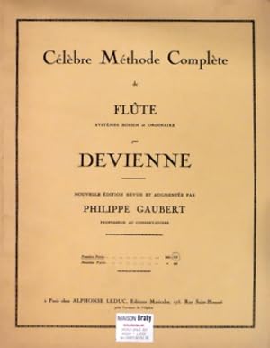 Célèbre méthode complète de Flûte. Systèmes Boehm et ordinaire. Nouvelle édition augmentée par Ph...