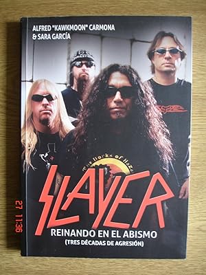 Slayer.Reinando en el abismo (tres décadas de agresión).