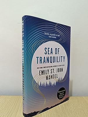 Seller image for Sea of Tranquility (Signed First Edition with extra chapter) for sale by Fialta Books