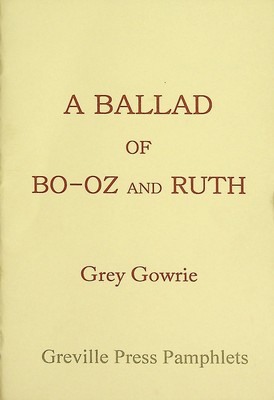 Image du vendeur pour A ballad of BO-OZ and Ruth mis en vente par Kennys Bookshop and Art Galleries Ltd.