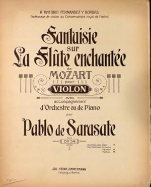 Bild des Verkufers fr Fantaisie sur La flte enchante de Mozart pour violon avec accompagnement d`orchestre ou de piano. Op. 54. Pour violon avec piano zum Verkauf von Paul van Kuik Antiquarian Music