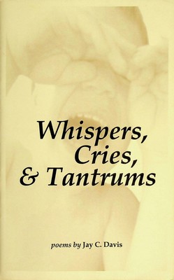 Bild des Verkufers fr Whispers Cries and Tantrums Poems zum Verkauf von Kennys Bookshop and Art Galleries Ltd.