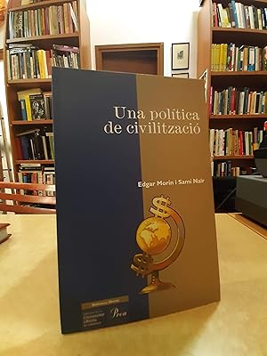 Imagen del vendedor de UNA POLTICA DE CIVILITZACI. a la venta por LLIBRERIA KEPOS-CANUDA