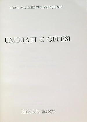 Bild des Verkufers fr Umiliati e offesi zum Verkauf von Librodifaccia