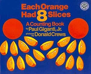 Immagine del venditore per Each Orange Had 8 Slices : A Counting Book venduto da GreatBookPrices