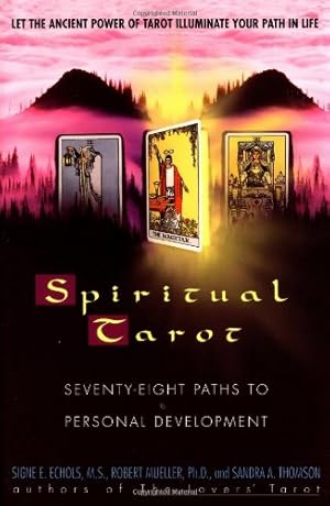 Seller image for Spiritual Tarot: Seventy-Eight Paths to Personal Development by Signe E. Echols, Robert Mueller, Sandra Thomson [Paperback ] for sale by booksXpress