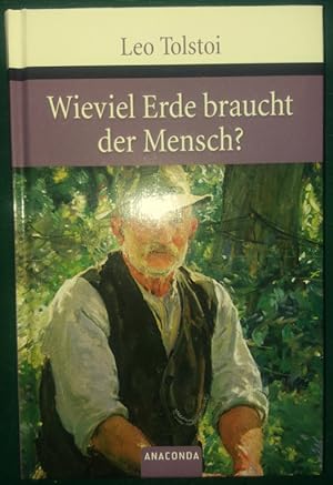 Seller image for Wieviel Erde braucht der Mensch? Vier Erzhlungen. for sale by buch-radel
