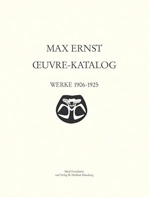 MAX ERNST OEUVRE-KATALOG - BAND 2 WERKE 1906 - 1925 (German/English/French)