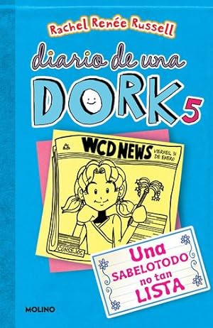 Seller image for Una sabelotodo no tan lista / Dork Diaries: Tales from a Not-So-Smart Miss Know-It-All (Diario De Una Dork) (Spanish Edition) by Russell, Rachel Ren ©e [Paperback ] for sale by booksXpress