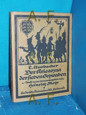 Seller image for Der Kriegszug der sieben Schwaben : Eine ergtzliche Historie. Aufs neue hrsg. von Heinrich Mohr for sale by Antiquarische Fundgrube e.U.