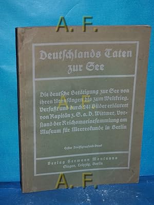 Bild des Verkufers fr Deutschlands Taten zur See : Die deutsche Bettigung zur See von ihren Uranfngen bis zum Weltkrieg Bd. [1]. Verfasst u. durch 241 Bilder erlutert / Montanus-Bcher 8 zum Verkauf von Antiquarische Fundgrube e.U.