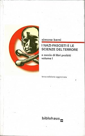 I nazi-fascisti e le scienze del terrore. A caccia di libri proibiti (Vol. 1)