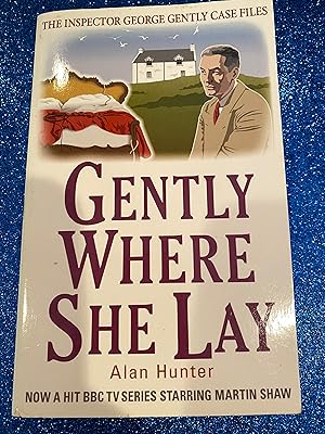 Seller image for GENTLY WHERE SHE LAY THE INSPECTOR GEORGE GENTLY CASE FILES for sale by Happy Heroes