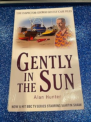 Seller image for GENTLY IN THE SUN THE INSPECTOR GEORGE GENTLY CASE FILES for sale by Happy Heroes