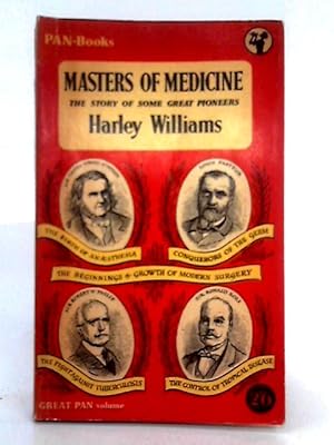 Seller image for Masters of Medicine for sale by World of Rare Books