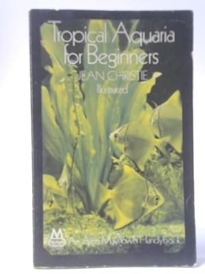 Immagine del venditore per Tropical Aquaria for Beginners venduto da World of Rare Books