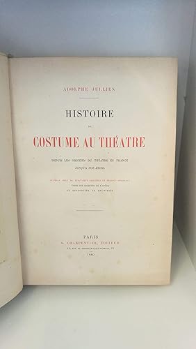 Image du vendeur pour Histoire du costumes au thatre depuis les origines du thatre en france. jusque a nos jours. mis en vente par Antiquariat Bcherwurm