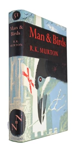 Image du vendeur pour Man and Birds (New Naturalist 51) mis en vente par PEMBERLEY NATURAL HISTORY BOOKS BA, ABA