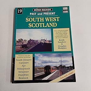 Seller image for British Railway Past And Present No 19 South West Scotland for sale by Cambridge Rare Books