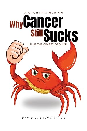 Seller image for A Short Primer on Why Cancer Still Sucks for sale by moluna