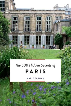 Bild des Verkufers fr The 500 Hidden Secrets of Paris zum Verkauf von AHA-BUCH GmbH