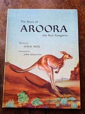 Seller image for The Story of Aroora the Red Kangaroo for sale by Johnston's Arran Bookroom